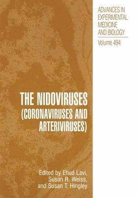 Ehud Lavi, Susan R. Weiss, Ehud Lavi, Susan R. Weiss, Susan T. Hingley - Nidoviruses (coronaviruses and Arteriviruses), Inbunden