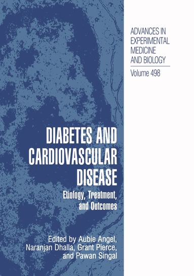 Aubie Angel, Naranjan S. Dhalla, Grant N. Pierce, Pawan K. Singal - Diabetes and Cardiovascular Disease, Inbunden