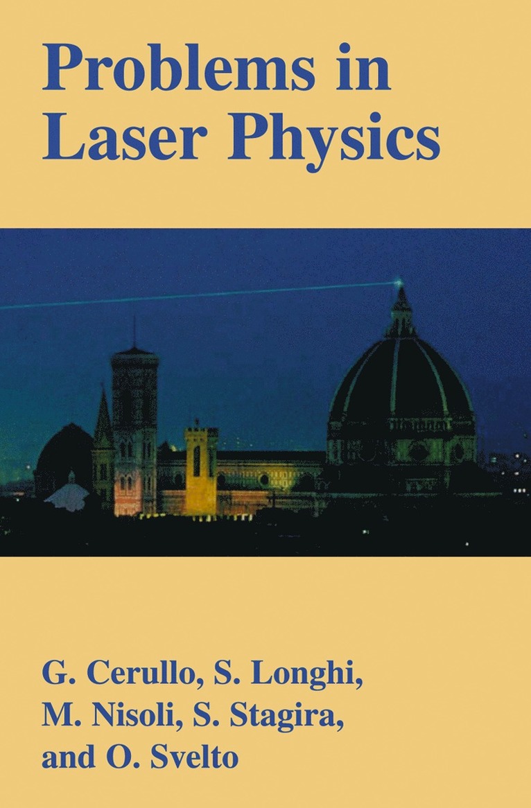Giulio Cerullo, Stefano Longhi, Mauro Nisoli, S. Stagira, Orazio Svelto - Problems in Laser Physics, Häftad