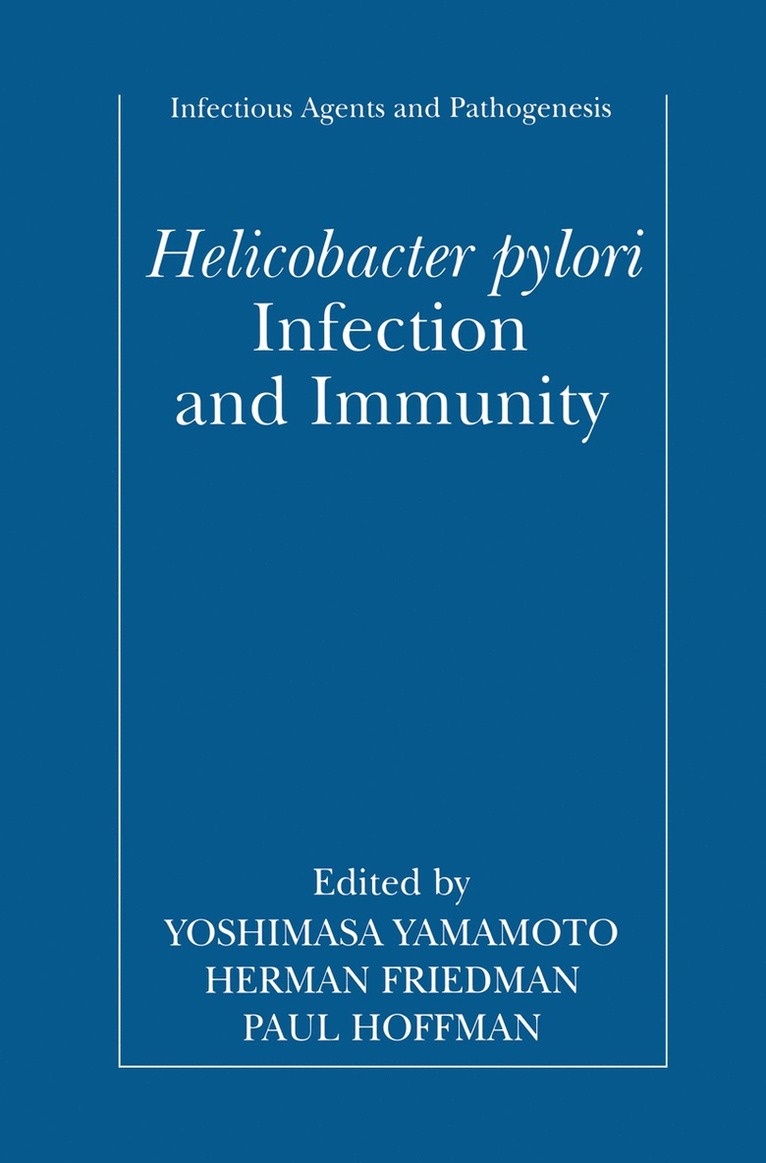 Yoshimasa Yamamoto, Herman Friedman, Paul S. Hoffman - Helicobacter pylori Infection and Immunity, Inbunden