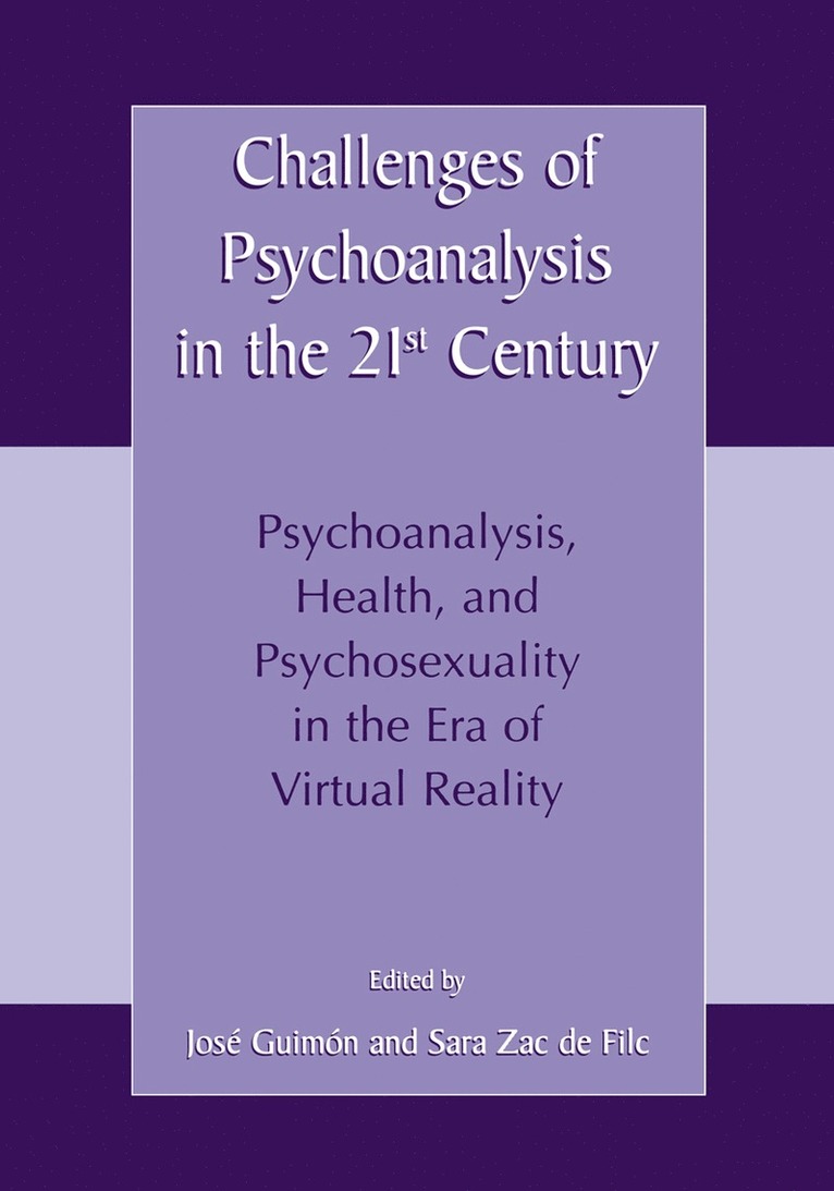 J. Guimon, Sara Zac De Filc, José Guimón, Sara Zac de Filc, Jose Guimon, Sara Zac De Filc - Challenges of Psychoanalysis in the 21st Century, Inbunden