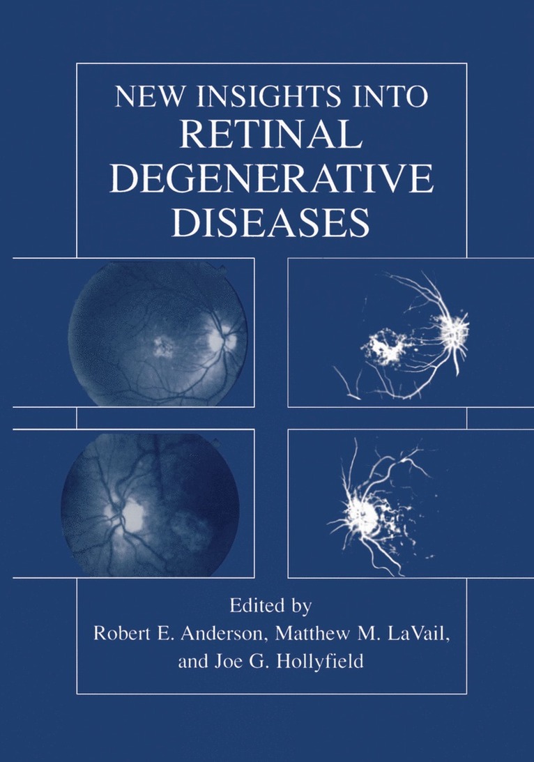 Robert E. Anderson, Matthew M. Lavail, Robert E. Anderson, Matthew M. LaVail, Joe G. Hollyfield, Matthew M. Lavail - New Insights Into Retinal Degenerative Diseases, Inbunden