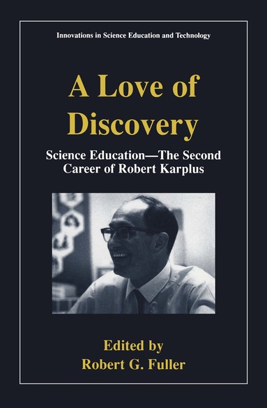 Robert G. Fuller, Robert Karplus, Robert G. Fuller - Love of Discovery, Häftad