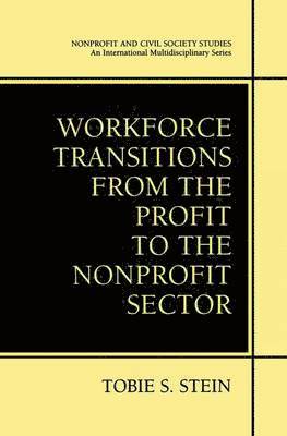 Workforce Transitions from the Profit to the Nonprofit Sector 1