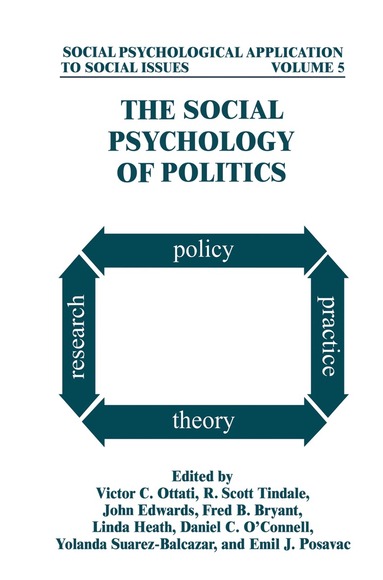 Victor C. Ottati, R. Scott Tindale, John Edwards, Fred B. Bryant, Linda Heath, Yolanda Suarez-Balcazar, Emil J. Posavac - Social Psychology of Politics, Inbunden