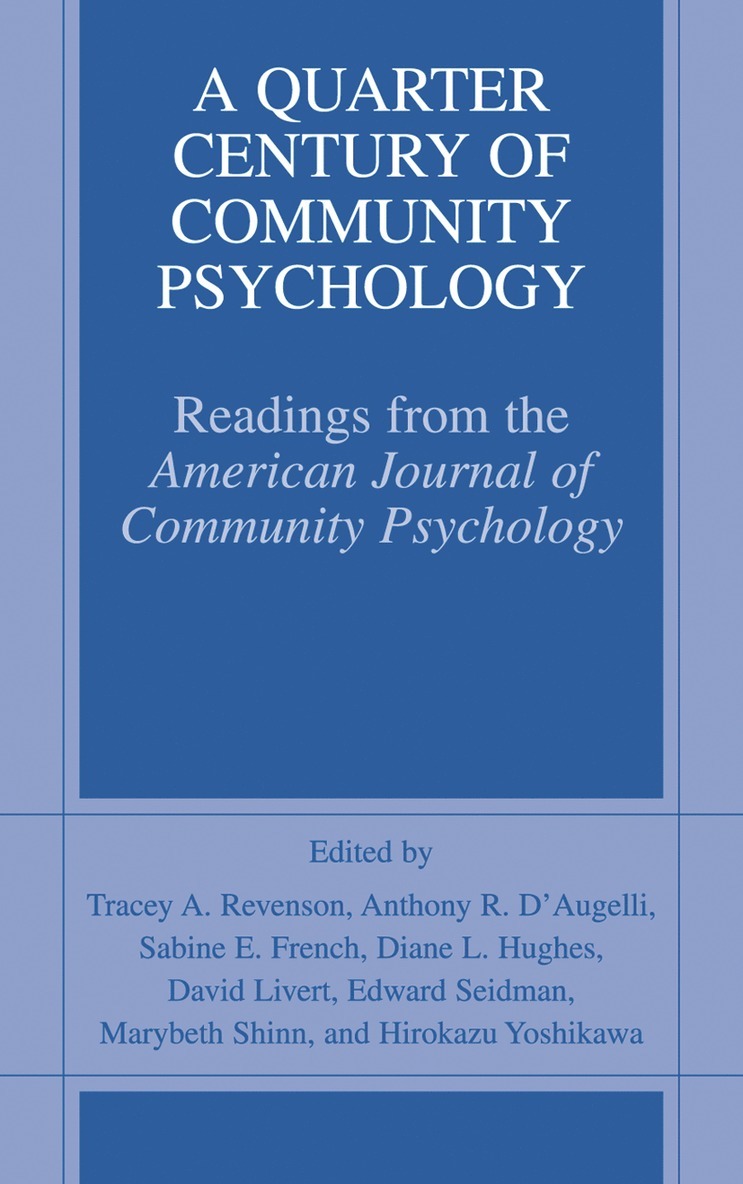 Tracey A. Revenson, Anthony R. D'Augelli, Sabine E. French, Diane Hughes, David E. Livert, Edward Seidman, Marybeth Shinn, Hirokazu Yoshikawa - Quarter Century of Community Psychology, Häftad
