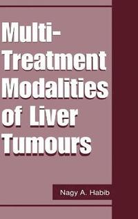bokomslag Multi Treatment Modalities of Liver Tumours