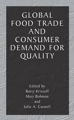 Global Food Trade and Consumer Demand for Quality 1