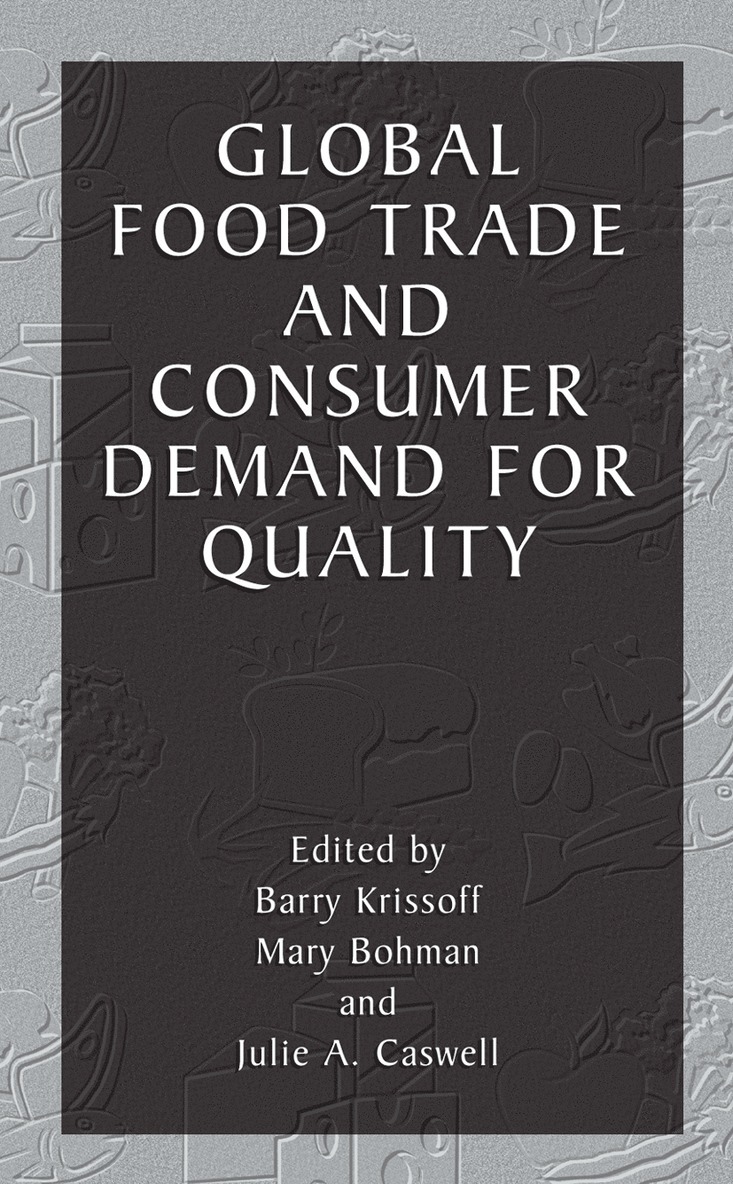 Global Food Trade and Consumer Demand for Quality 1