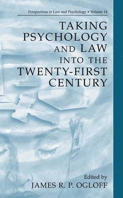 Taking Psychology and Law into the Twenty-First Century 1