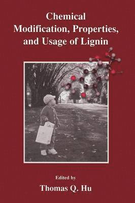 bokomslag Chemical Modification, Properties, and Usage of Lignin