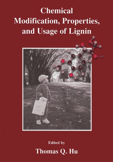 bokomslag Chemical Modification, Properties, and Usage of Lignin