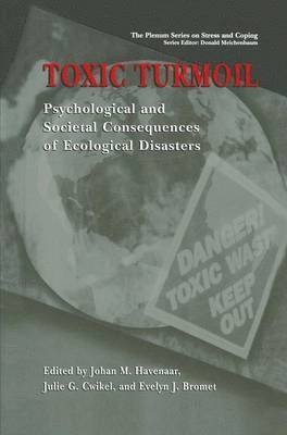 Johan M. Havenaar, Julie G. Cwikel, Evelyn J. Bromet, Johan Havenaar, Julie Cwikel - Toxic Turmoil, Inbunden