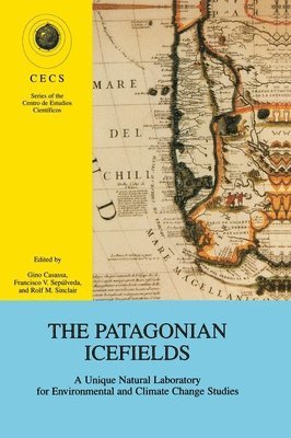 Gino Casassa, Gino Casassa, Francisco V. Sepulveda, Rolf Sinclair, Francisco V. Sepúlveda, Francisco V Sepzlveda, Rolf M Sinclair, Francisco V Sepulveda, Francisco V Sepalveda - Patagonian Ice Fields, Inbunden