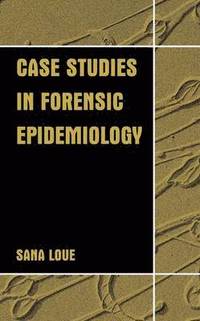 bokomslag Case Studies in Forensic Epidemiology