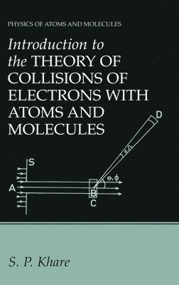 Introduction to the Theory of Collisions of Electrons with Atoms and Molecules 1