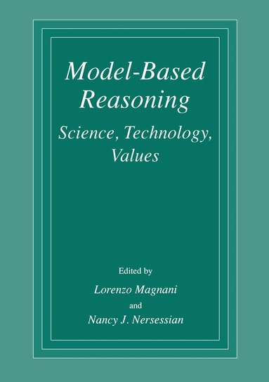 Lorenzo Magnani, International Conference on Model-Based, L. Magnani, N.J. Nersessian - Model-Based Reasoning, Inbunden