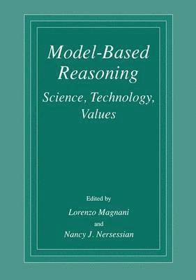 Lorenzo Magnani, International Conference on Model-Based, L. Magnani, N.J. Nersessian, N. J. Nersessian, N J Nersessian - Model-Based Reasoning, Inbunden