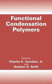bokomslag Functional Condensation Polymers