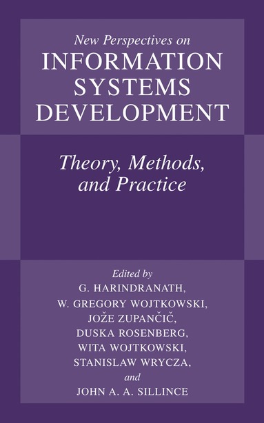 Hari Harindranath, G. Harindranath, Hari Harindranath, W. Gregory Wojtkowski, Joze Zupancic, Duska Rosenberg, Wita Wojtkowski, Stanislaw Wrycza, John A.A. Sillince - New Perspectives on Information Systems Development, Inbunden