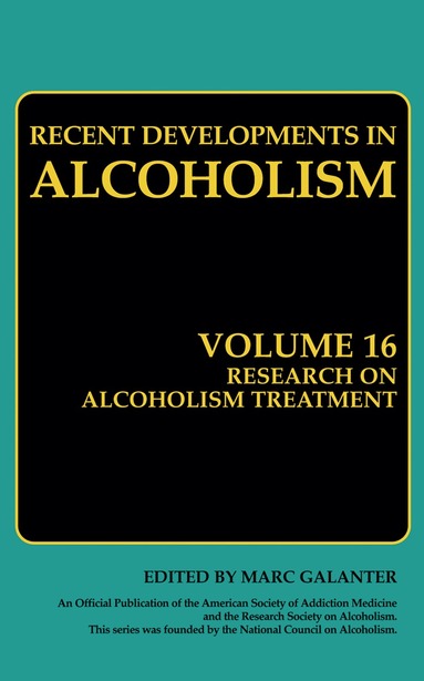 Marc Galanter - Research on Alcoholism Treatment, Inbunden