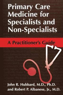 Primary Care Medicine for Specialists and Non-Specialists 1