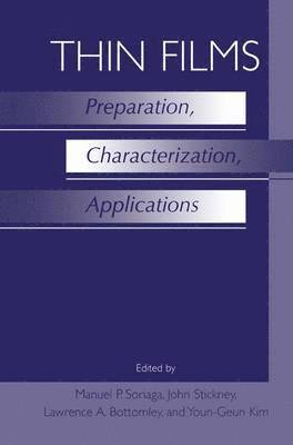 Thin Films: Preparation, Characterization, Applications