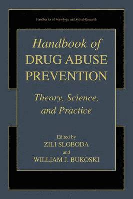 Zili Sloboda, William J. Bukoski, William J Bukoski - Handbook of Drug Abuse Prevention, Inbunden