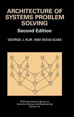 George J. Klir, Doug Elias, George Klir - Architecture of Systems Problem Solving, Inbunden