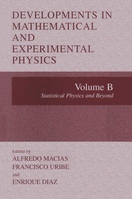 Developments in Mathematical and Experimental Physics: v. B Statistical Physics and Beyond 1