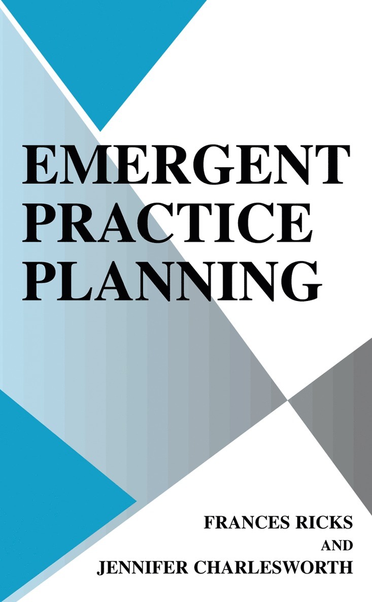 Frances Ricks, Jennifer Charlesworth - Emergent Practice Planning, Inbunden