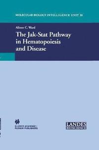 bokomslag The Jak-Stat Pathway in Hematopoiesis and Disease