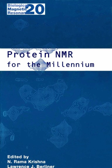 N. Rama Krishna, Lawrence J. Berliner - Protein NMR for the Millennium, Inbunden