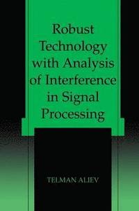 bokomslag Robust Technology with Analysis of Interference in Signal Processing