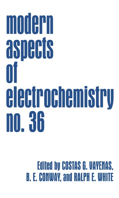 Costas G. Vayenas, Brian E. Conway, Ralph E. White - Modern Aspects of Electrochemistry, Inbunden
