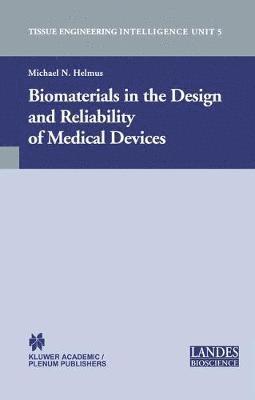 bokomslag Biomaterials in the Design and Reliability of Medical Devices