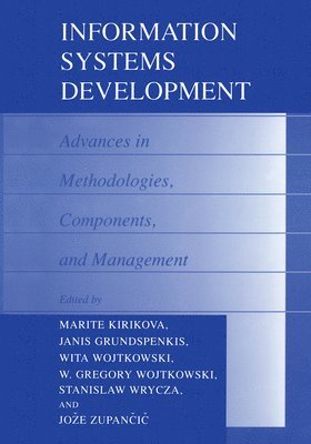 Karl L. Signell, Marite Kirikova, Marite Kirikova, Janis Grundspenkis, Wita Wojtkowski, Stanislaw Wrycza, Joze Zupancic - Information Systems Development, Inbunden