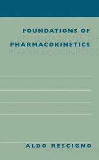 bokomslag Foundations of Pharmacokinetics