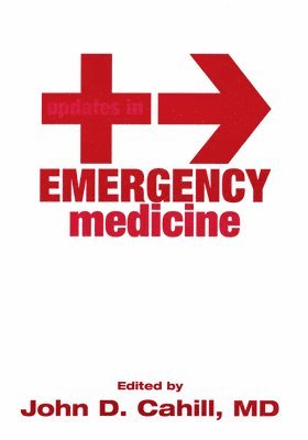 John Cahill, John Cahill - Updates in Emergency Medicine, Inbunden