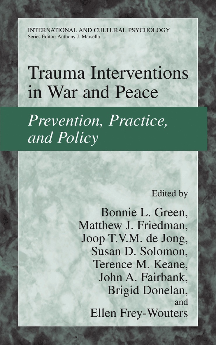 Bonnie L. Green, Matthew J. Friedman, Joop de Jong, Susan D. Solomon, Terence M. Keane, John A. Fairbank, Brigid Donelan, Ellen Frey-Wouters - Trauma Interventions in War and Peace, Inbunden