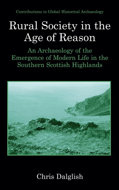 Chris J. Dalglish - Rural Society in the Age of Reason, Inbunden