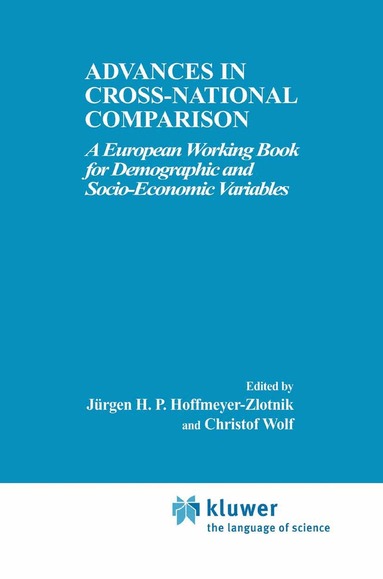 Jürgen H.P. Hoffmeyer-Zlotnik, Christof Wolf - Advances in Cross-National Comparison, Inbunden