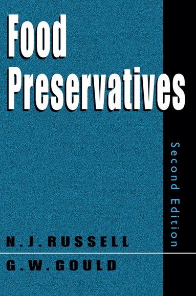 Nicholas J. Russell, Grahame W. Gould - Food Preservatives, Inbunden