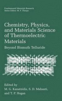 bokomslag Chemistry, Physics, and Materials Science of Thermoelectric Materials