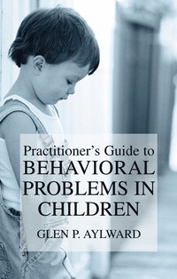 bokomslag Practitioner's Guide to Behavioral Problems in Children