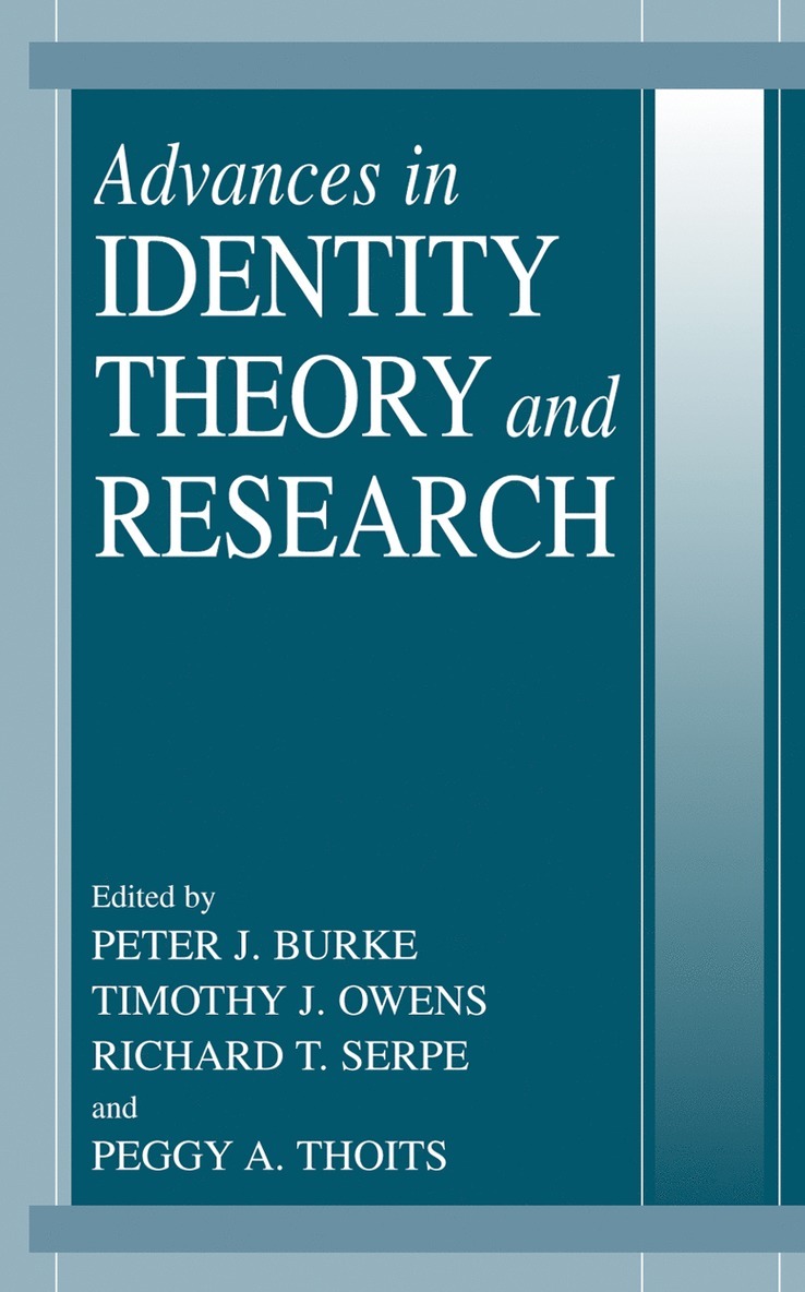 Peter J. Burke, Timothy J. Owens, Richard Serpe, Peggy A. Thoits - Advances in Identity Theory and Research, Inbunden