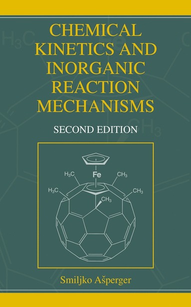 bokomslag Chemical Kinetics and Inorganic Reaction Mechanisms