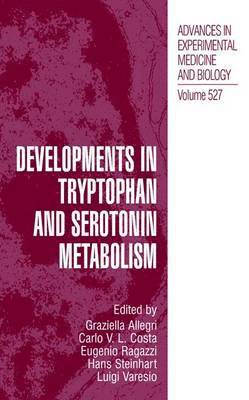 Developments in Tryptophan and Serotonin Metabolism 1