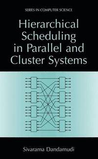 bokomslag Hierarchical Scheduling in Parallel and Cluster Systems