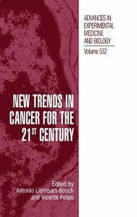 bokomslag New Trends in Cancer for the 21st Century